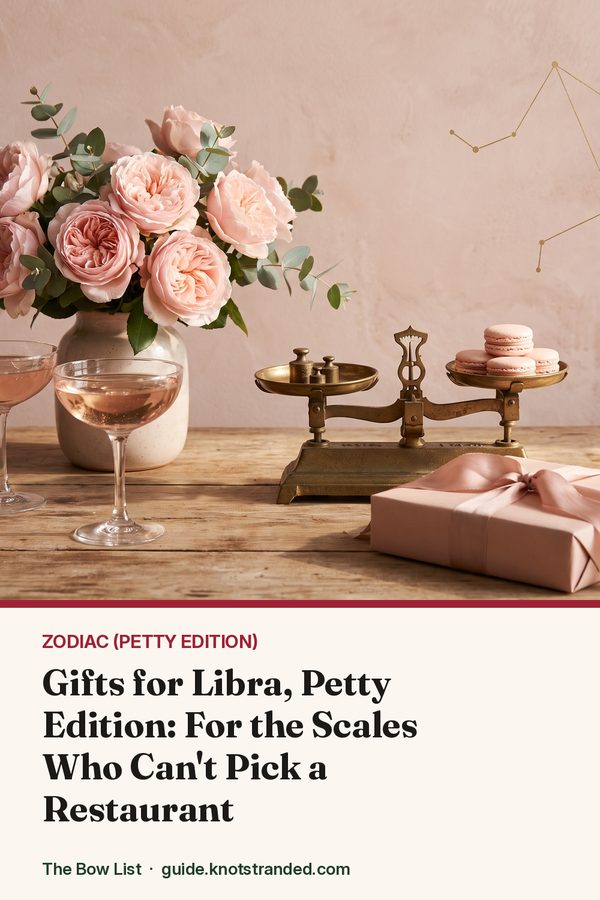 Pinterest graphic: Gifts for Libra, Petty Edition: For the Scales Who Can't Pick a Restaurant