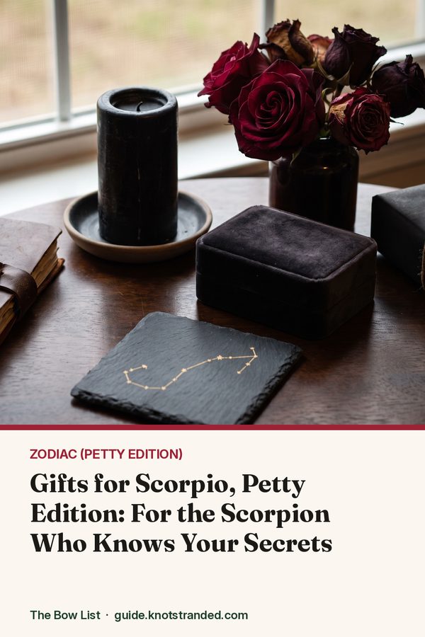 Pinterest graphic: Gifts for Scorpio, Petty Edition: For the Scorpion Who Knows Your Secrets